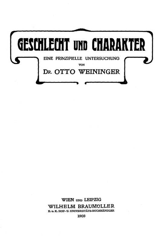 Geschlecht und Charakter Eine prinzipielle Untersuchung by Otto Weininger